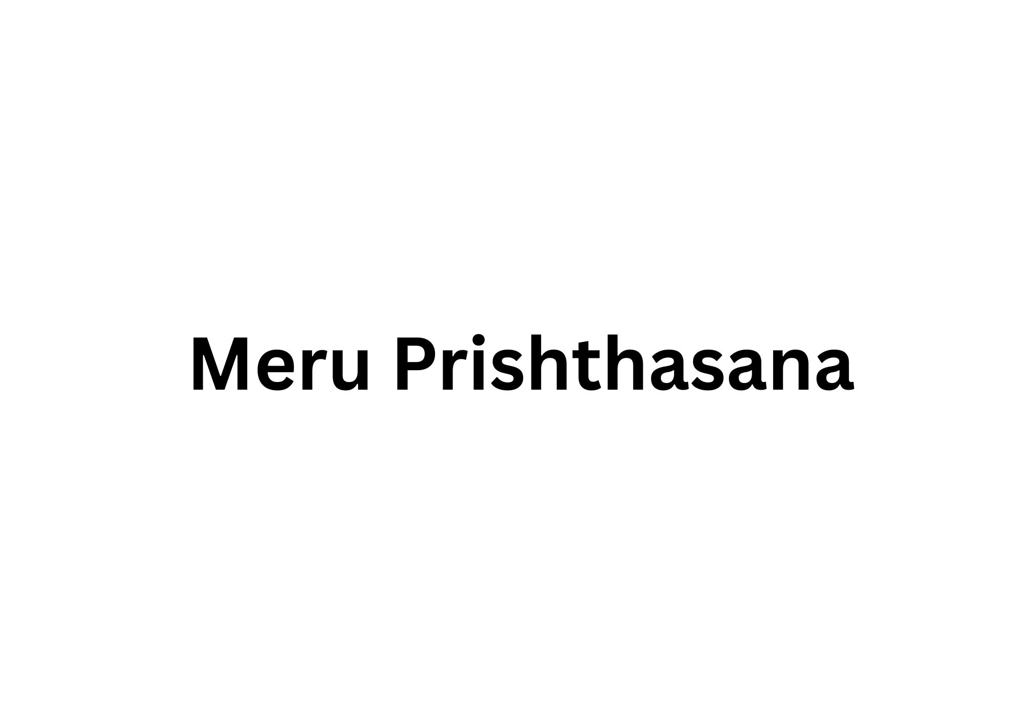 Meru Prishthasana